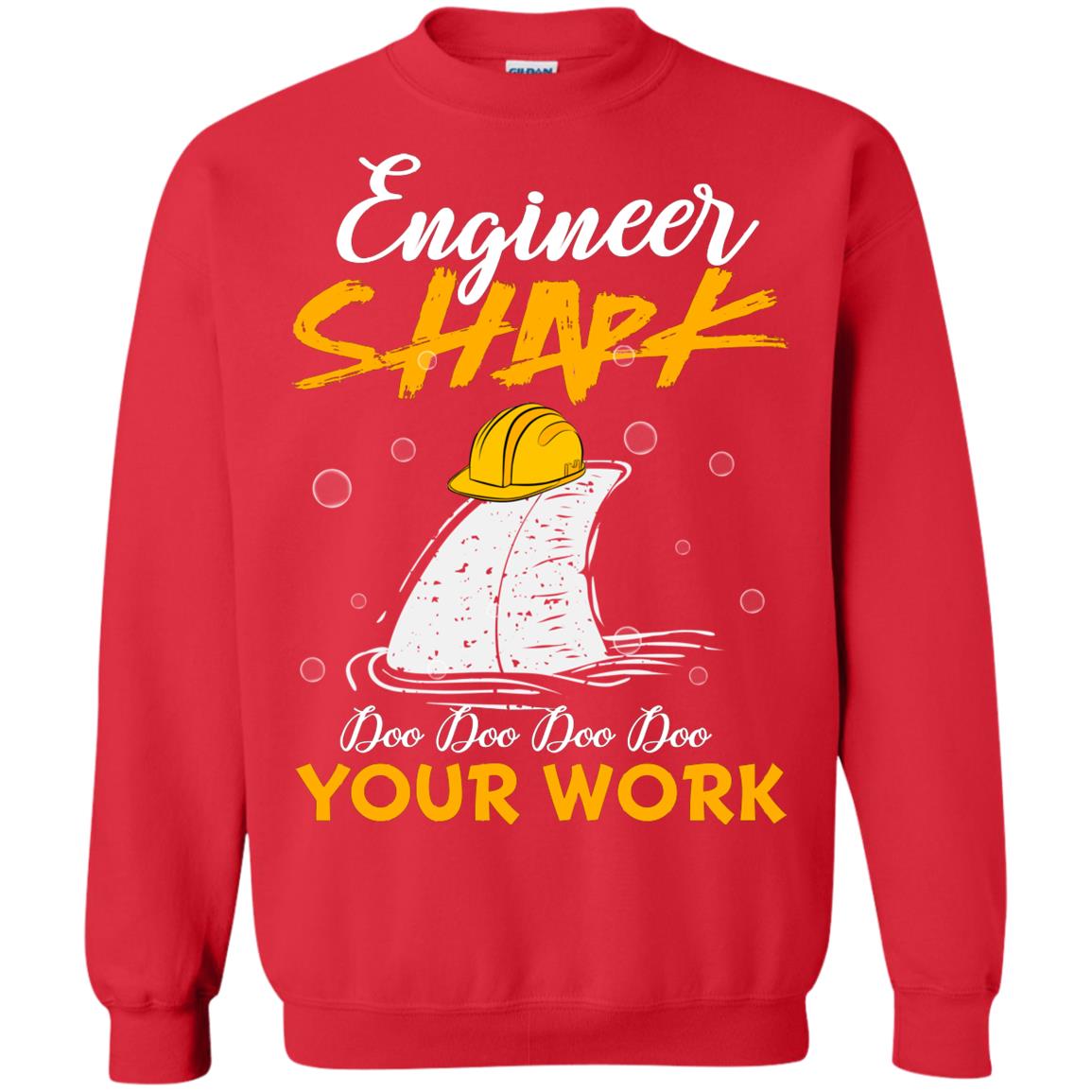 Engineer Shark Doo Doo Doo Your Work Engineering Shark Gift Shirt For Mens Or Womens Red