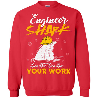 Engineer Shark Doo Doo Doo Your Work Engineering Shark Gift Shirt For Mens Or Womens Red