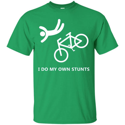 I Do My Own Stunts Bike Lover T-shirt Irish Green