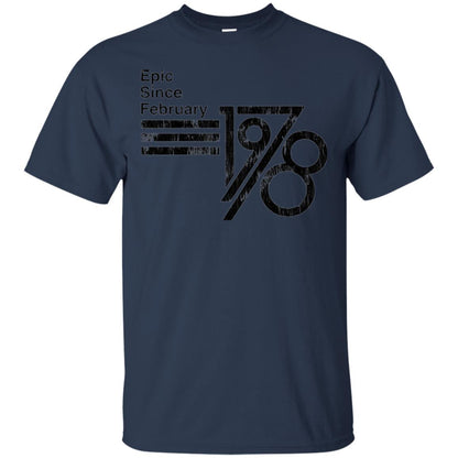 Epic Since February 1978 Birthday Gift T-shirt Navy
