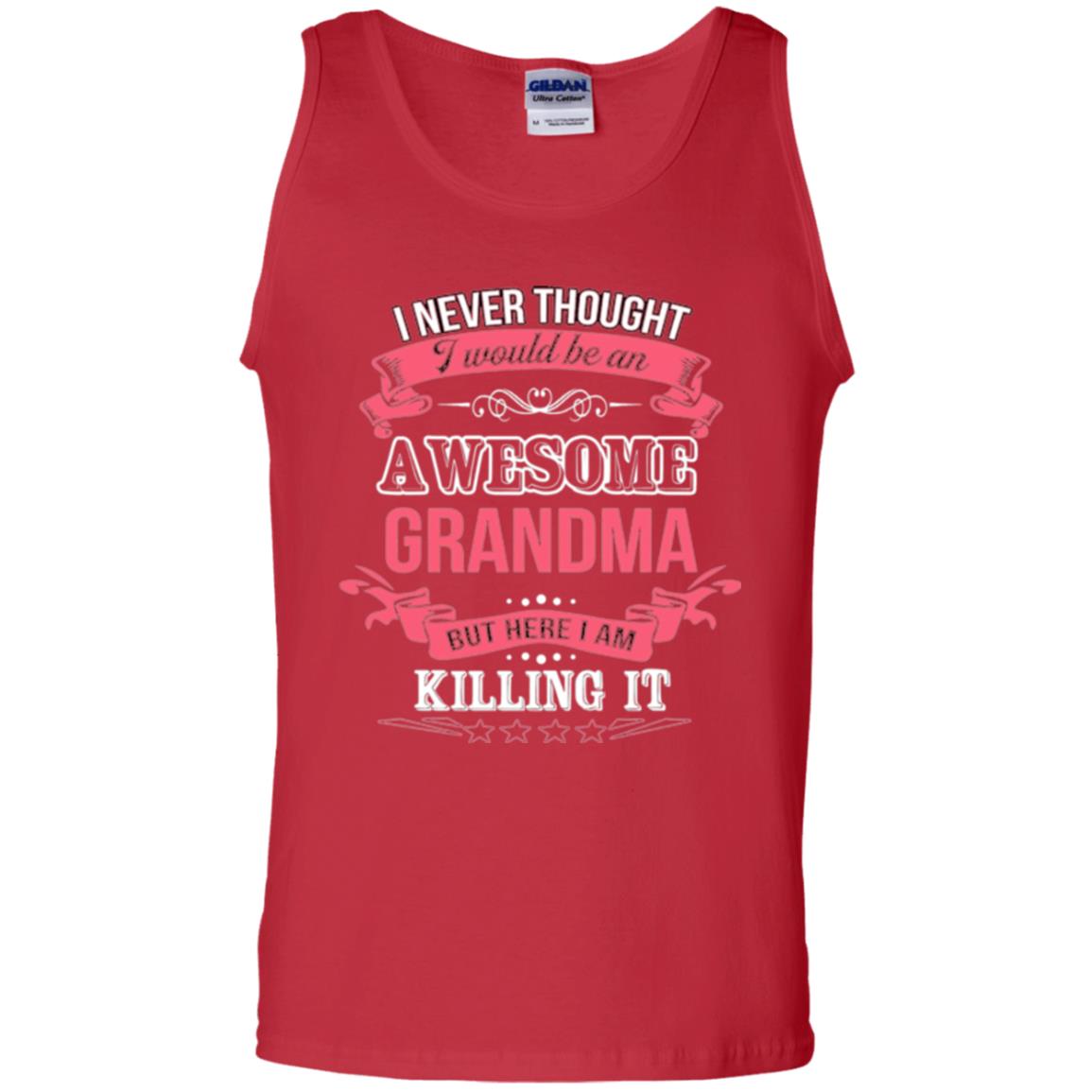 Nana T-shirt I Never Thought I Would Be An Awesome Grandma Red