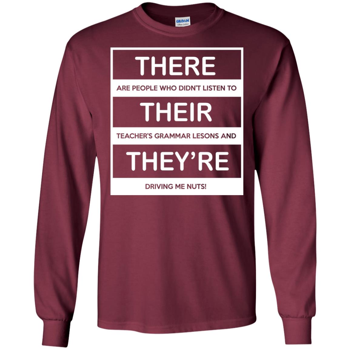 There Are People Who Don_t Listen To Their Teacher Student T-shirt Maroon