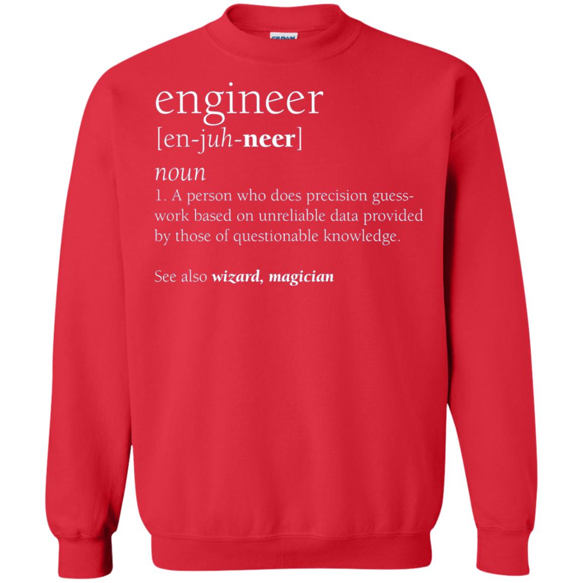 A Person Who Does Precision Guess Work Based On Unreliable Data Engineer Definition T-shirt Red