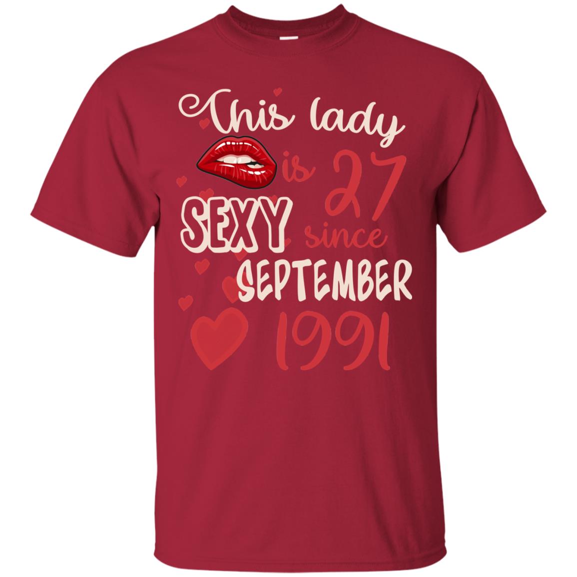 This Lady Is 27 Sexy Since September 1991 27th Birthday Shirt For September Womens Cardinal