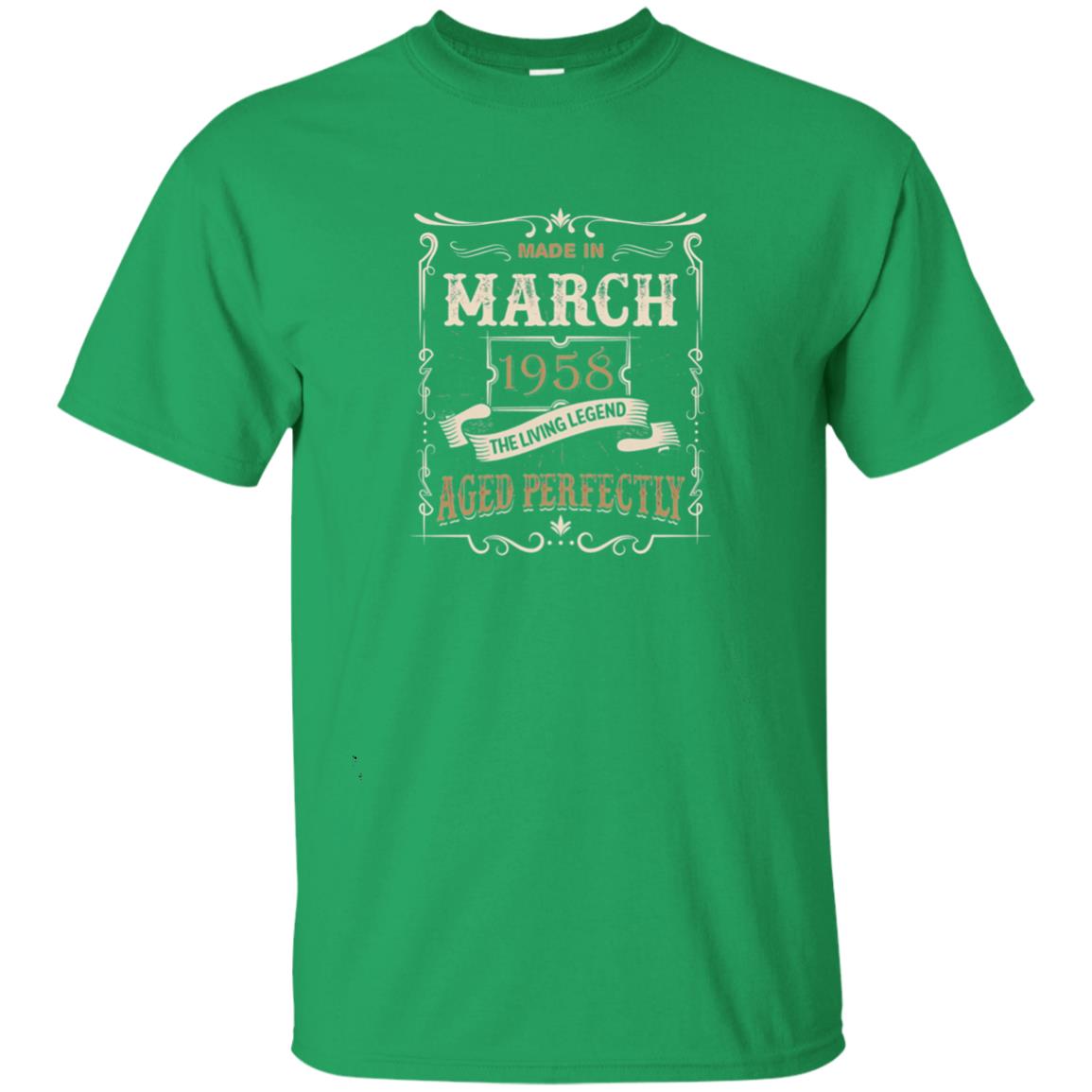 Made In March 1958 The Living Legend 60th Birthday T-shirt Irish Green