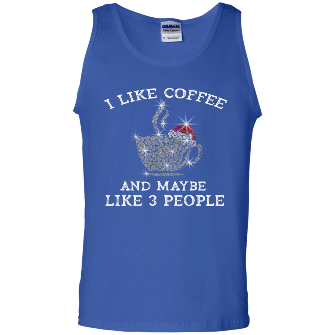 I Like Coffee And Maybe Like 3 People Best Quote Tshirt For Coffee Lovers Royal