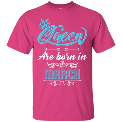 Brithday T-Shirt Queen Are Born In March Heliconia