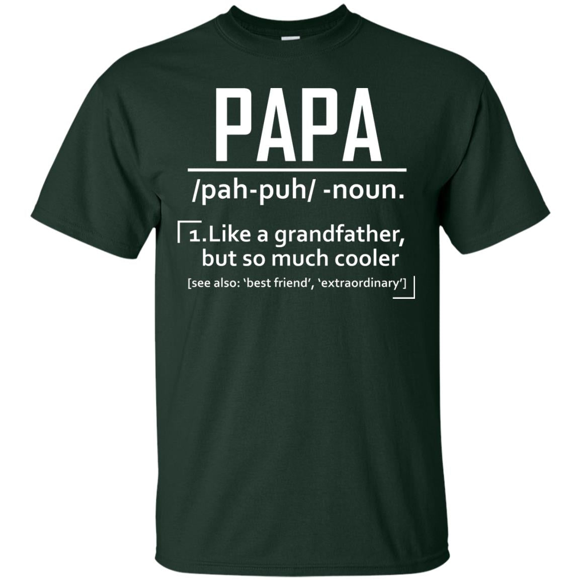 Papa Like A Grandfather But So Much Cooler Daddy Shirt Forest