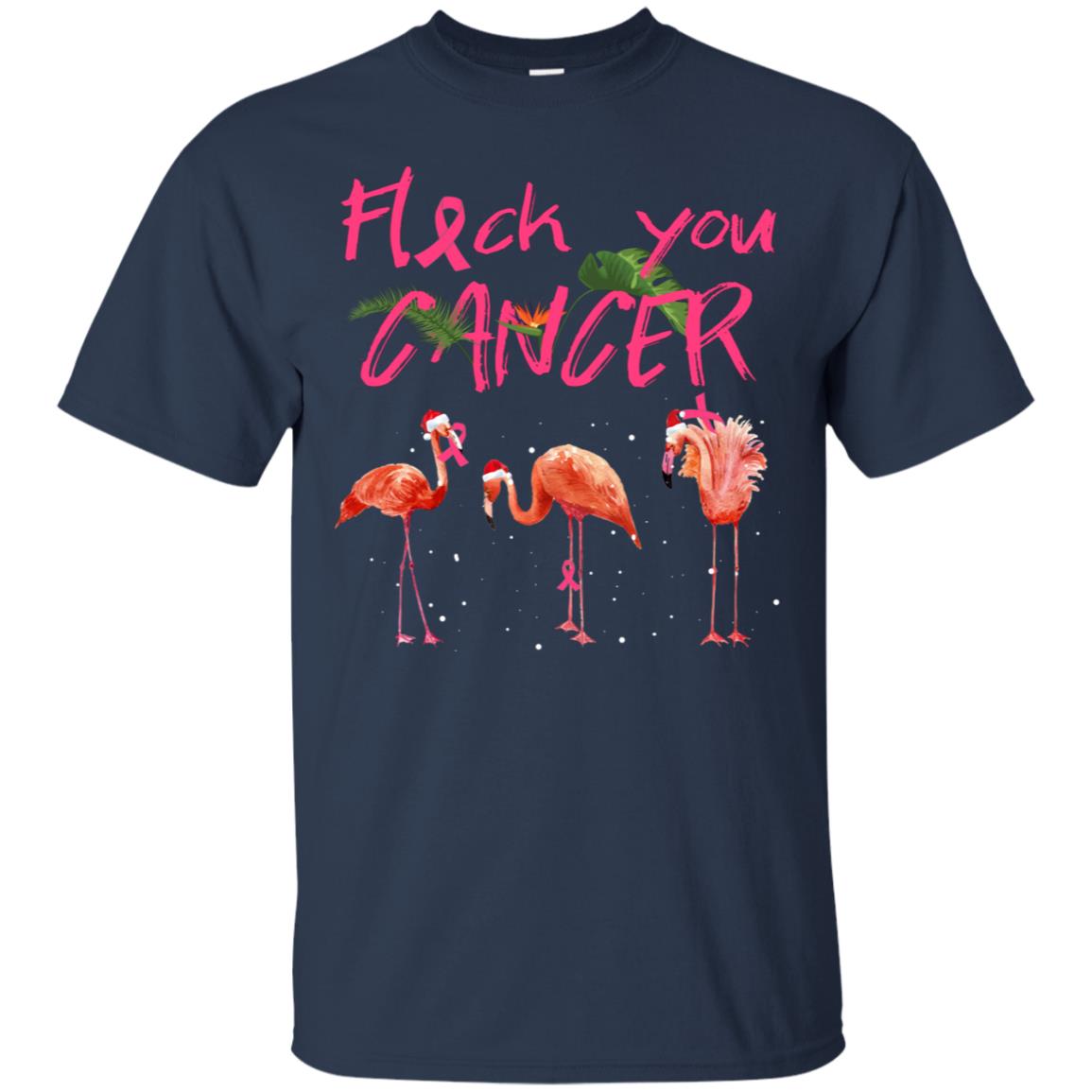 Flock You Cancer Breast Cancer Awareness Gift Shirt Navy