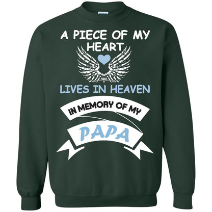 A Piece Of My Heart Lives In Heaven In Memory Of My Papa Shirt Forest Green