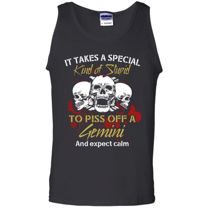 Brithday T-shirt It Take A Special Kind Of Stupid To Piss Off A Gemini And Expect Calm Black