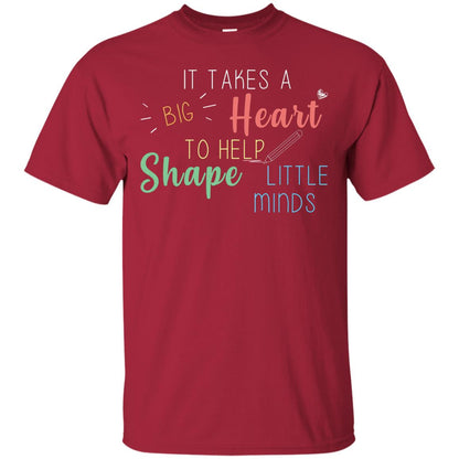 It Takes A Big Heart To Help Shape Little Minds Teacher Back To School Shirt Cardinal