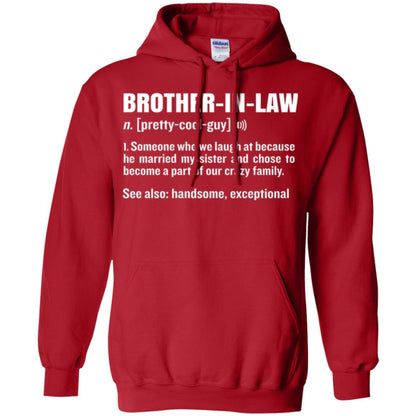 Family T-shirt Brother In Law Someone Who We Laugh At Because He Married My Sister Red