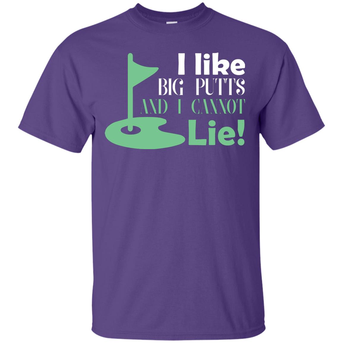 I Like Big Putts And I Cannot Lie Golf Lover T-shirt Purple