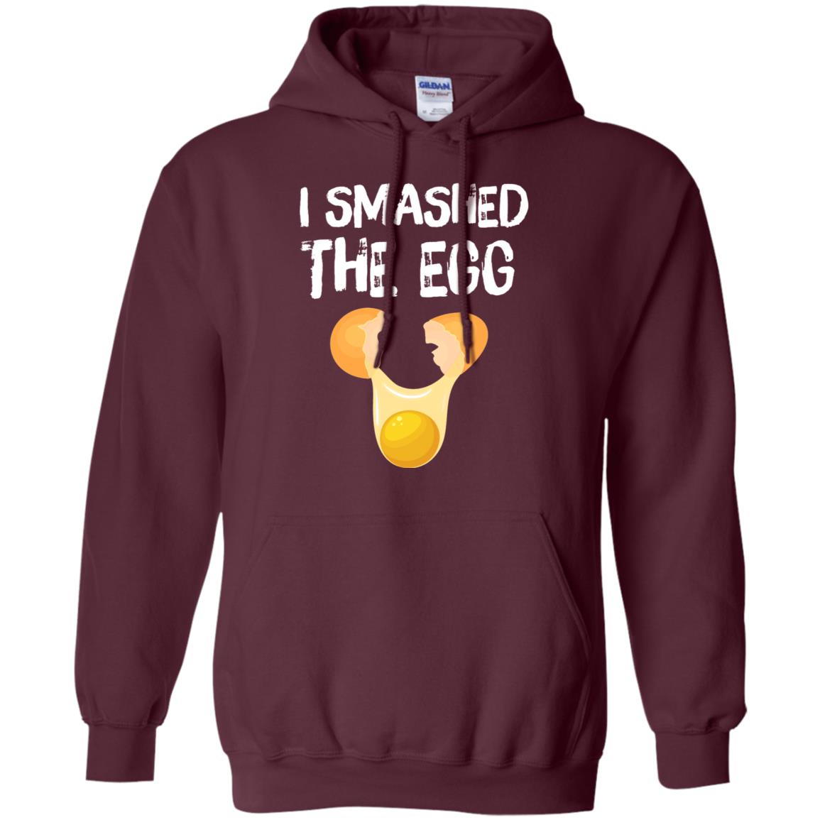 I Smashed The Egg Shirt Maroon