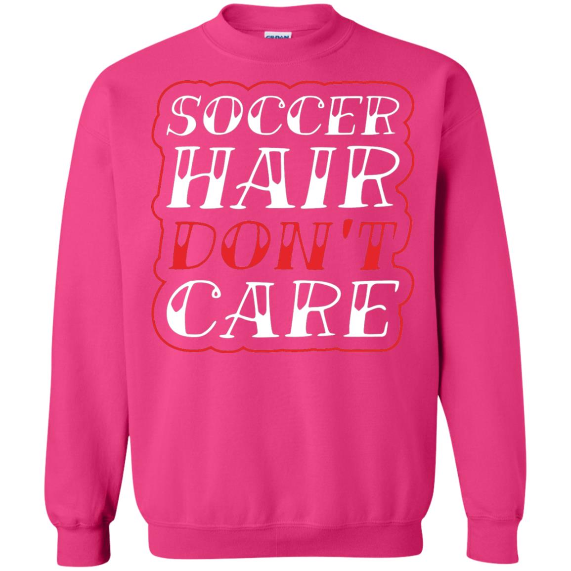 Soccer Hair Dont Care Funny Soccer T-shirt Heliconia