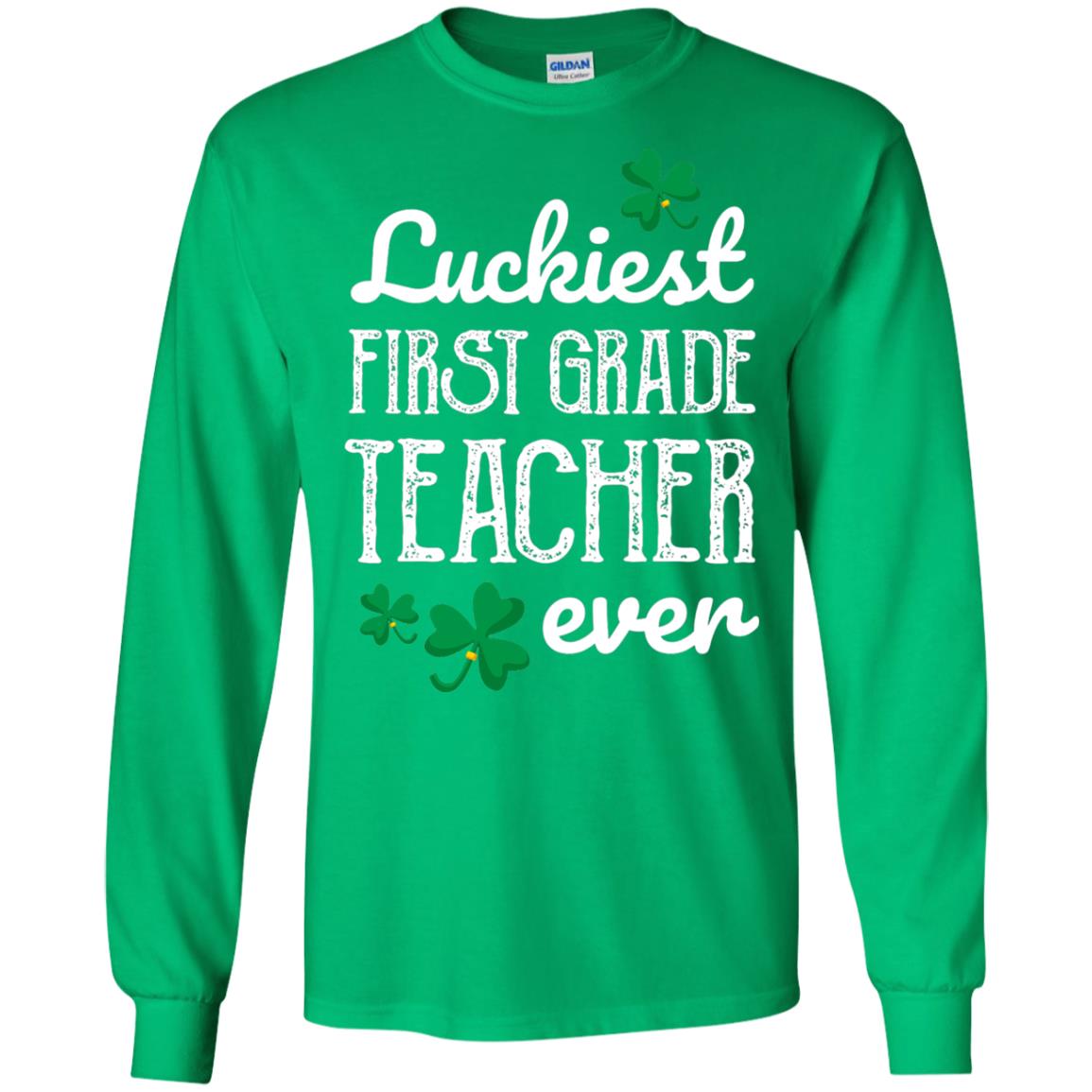 Luckiest First Grade Teacher Ever St. Patricks Day T-shirt Irish Green
