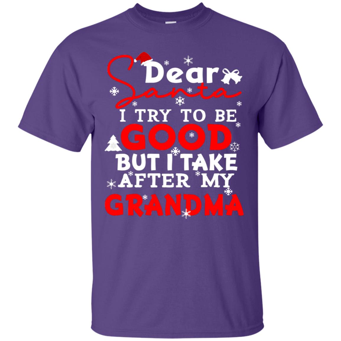 Dear Santa I Try To Be Good But I Take After My Grandma Ugly Christmas Family Matching Shirt Purple