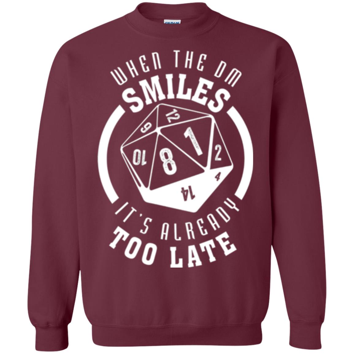 When The Dm Smiles It_s Already Too Late T-shirt Maroon