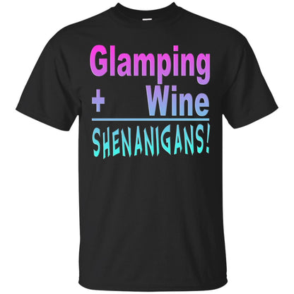Glamping Drink Wine Shenanigans Funny Happy Glamper T-shirt Black