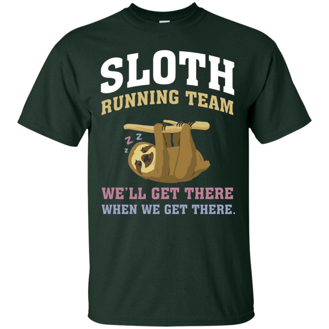 Sloth Running Team We Will Get There When We Get There Forest