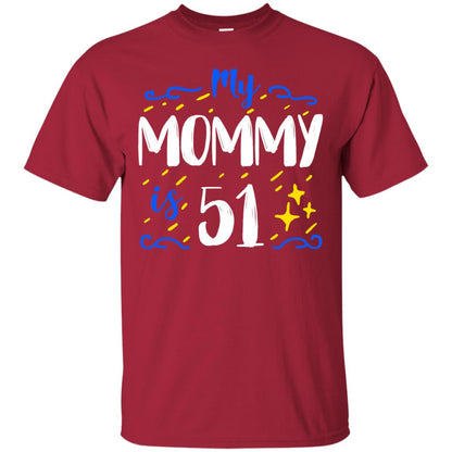 My Mommy Is 51 51st Birthday Mommy Shirt For Sons Or Daughters Cardinal