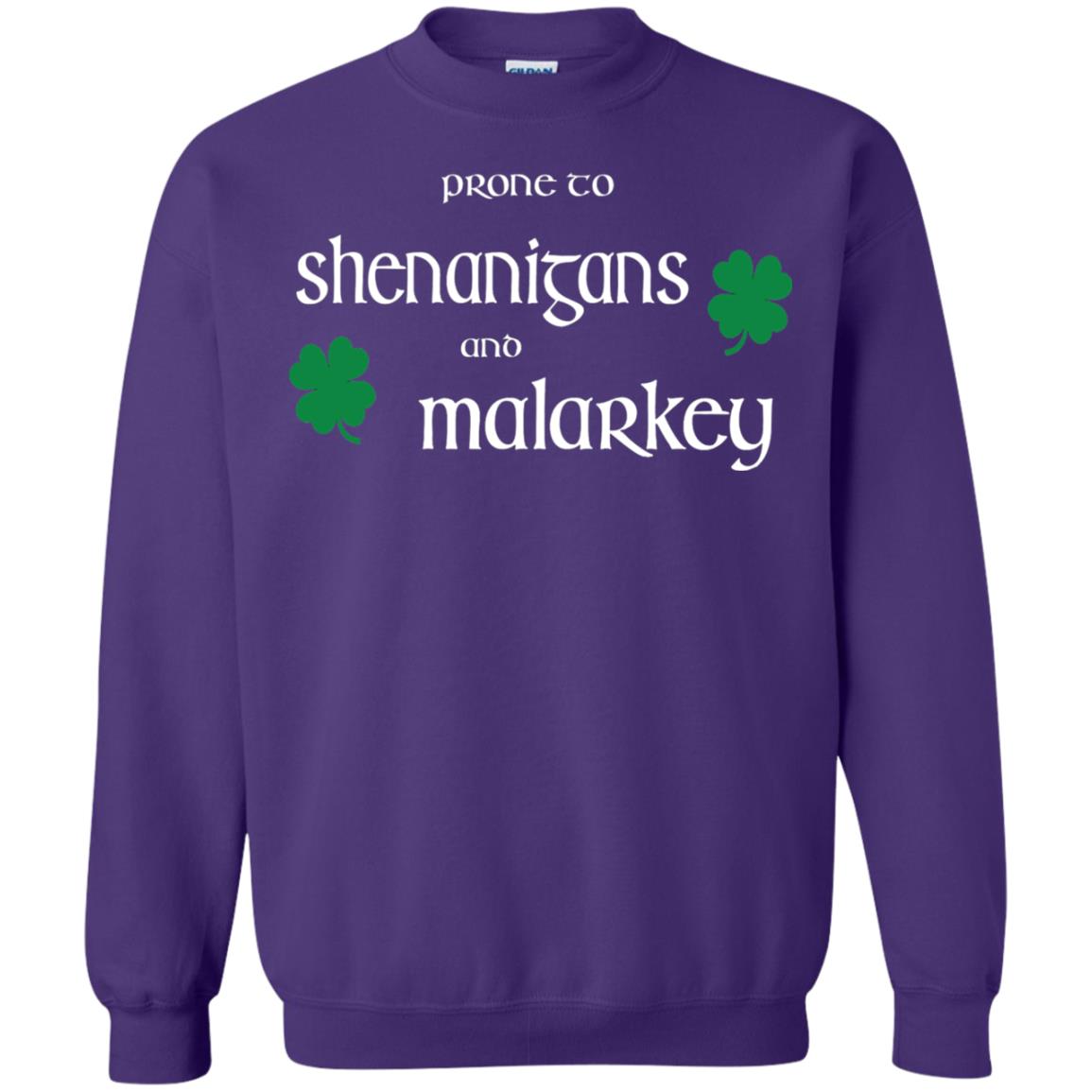 Prone To Shenanigans And Malarkey St Patricks Day T-shirt Purple