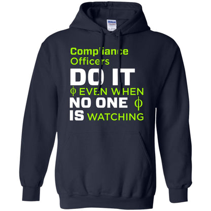 Compliance Officers Do It Even When No One Is Watching Shirt Navy