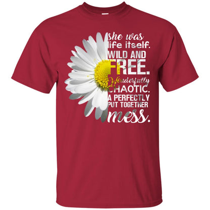 She Was Life Itself Wild And Free Aweome T-shirt Cardinal