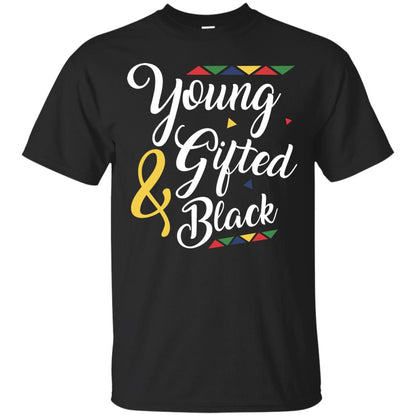 African American T-shirt Young Gifted And Black Black