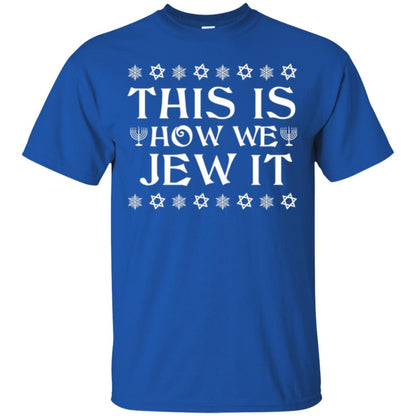 This Is How We Jew It T-shirt Royal