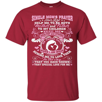 Single Mom Prayer Shirt Help Me To Be Both Mother And Father Cardinal