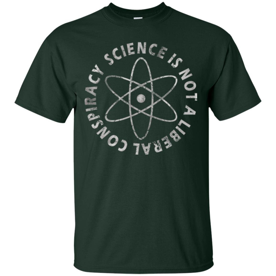 Scientist T-shirt Science Is Not A Liberal Conspiracy Forest Green