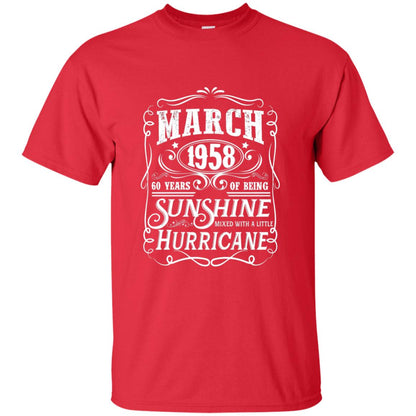 March 1958 60 Years Of Being Sunshine Mixed With A Little Hurricane 60th Birthday T-shirt Red
