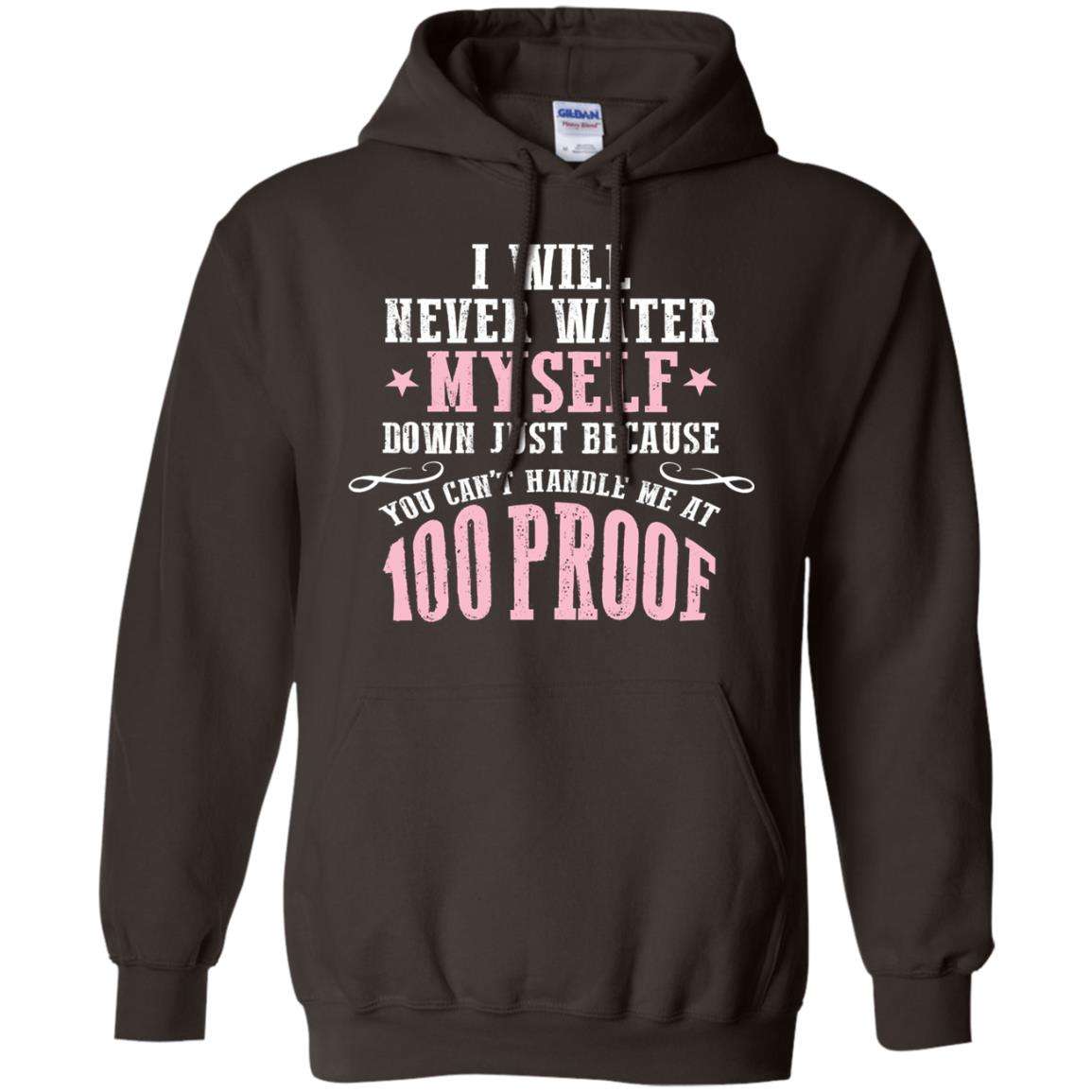 I Will Never Water Myself Down T-shirt Dark Chocolate