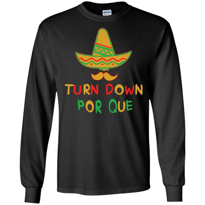 Turn Down Por Que Cinco De Mayo T-shirt Black