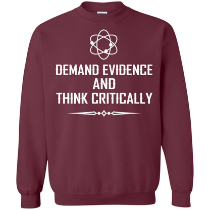 Demand Evidence And Think Critically Shirts Maroon