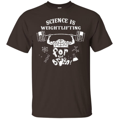 Science Is Weightlifting For The Brain Shirt Dark Chocolate