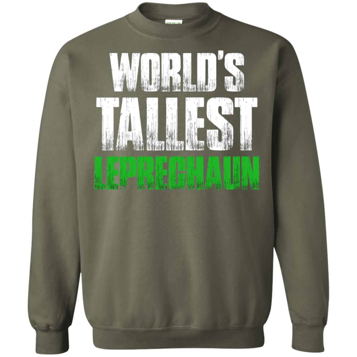 St. Patrick_s Day T-shirt World_s Tallest Leprechaun Military Green