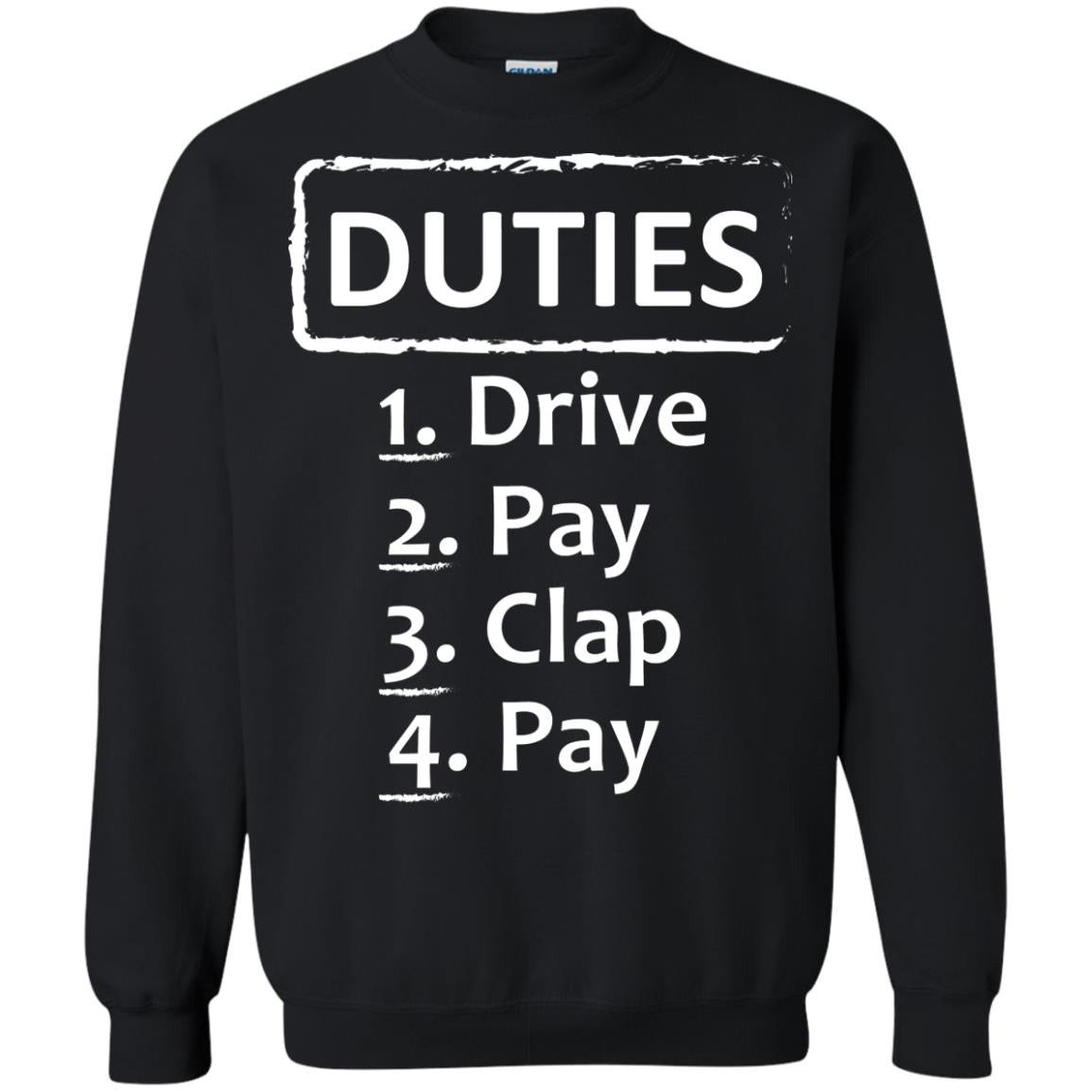 Duties Drive Pay Clap Pay Daddy Shirt Black