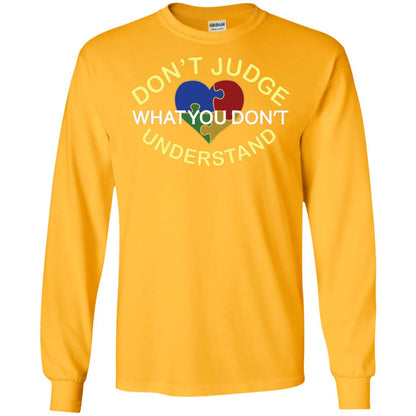 Don't Judge What You Don't Understand Autism Awearness Shirt Gold