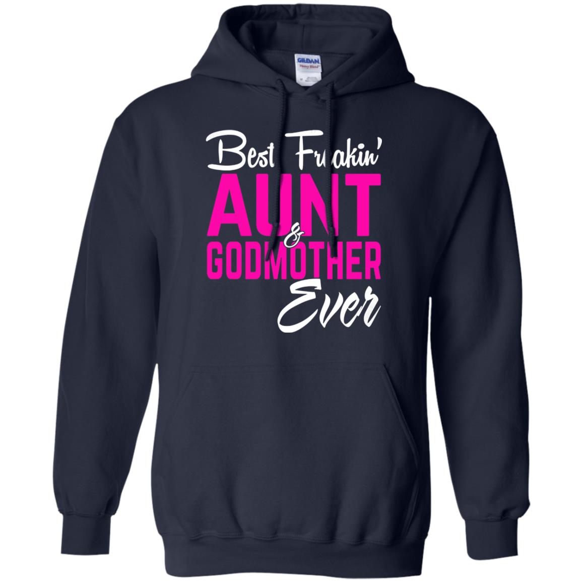 Best Freakin Aunt And Godmother Ever Family T-shirt Navy