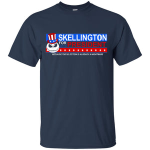 Skellington For President Because This Election Is Already A Nightmare