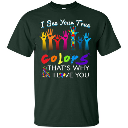 I See Your True Colors Hands Autism Awareness Shirt Forest