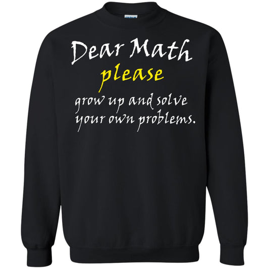 Dear Math Please Grow Up And Solve Funny Math T-shirt Black