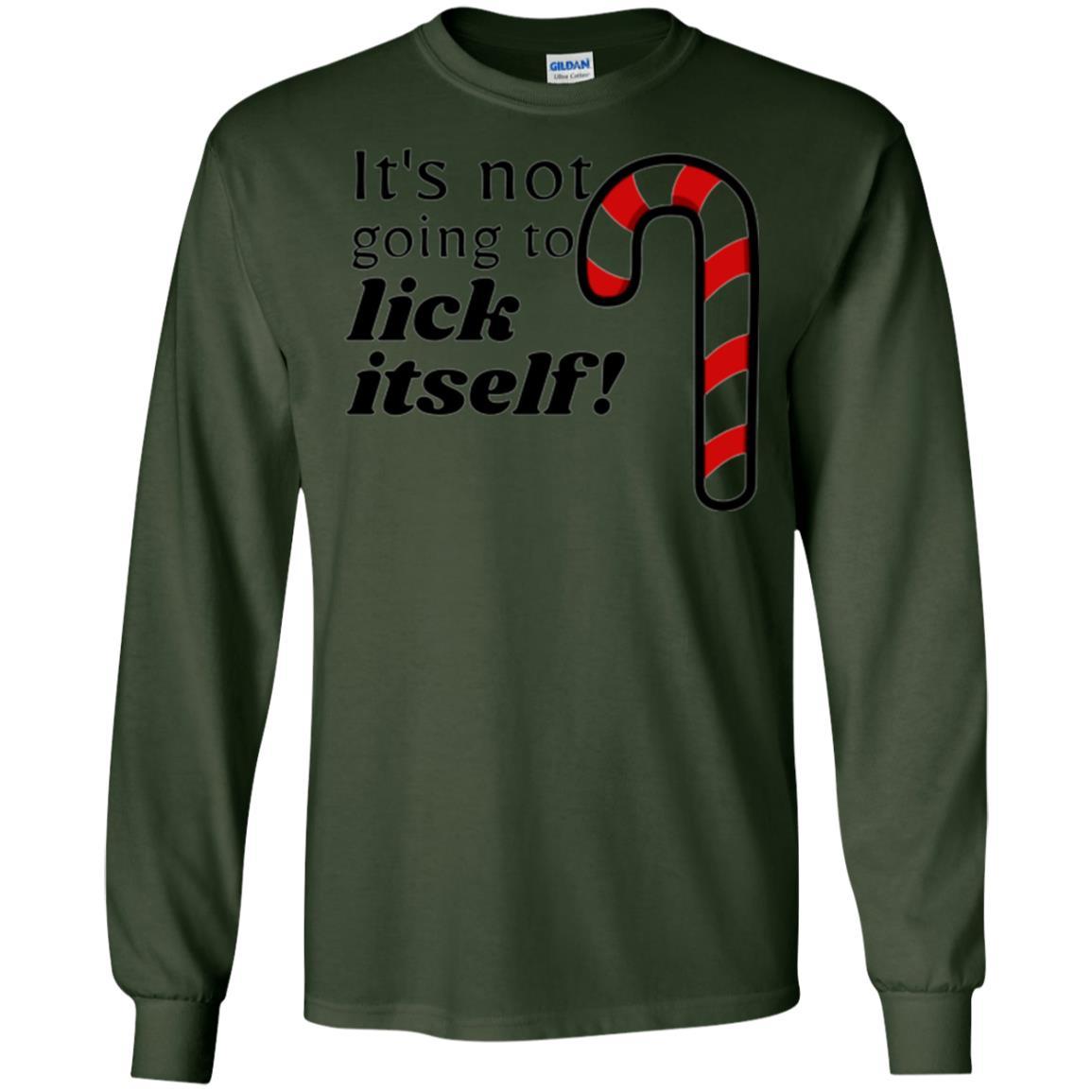 Christmas T-shirt It_s Not Going To Lick Itself Forest Green