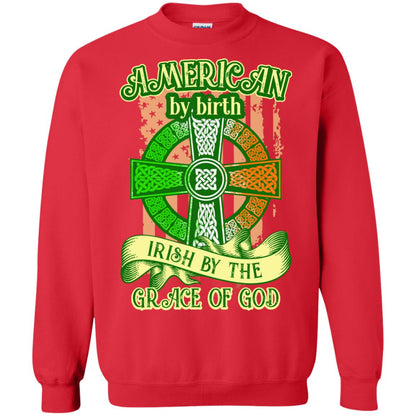 American By Birth Irish By The Grace Of God Shirt Saint Patrick_s Day Red