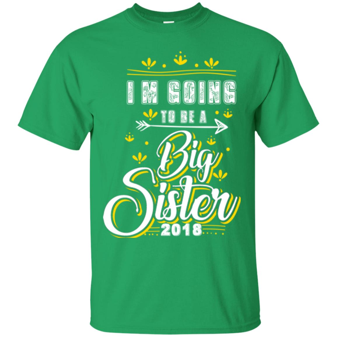 Family T-shirt I'm Going To Be A Big Sister 2018 Irish Green