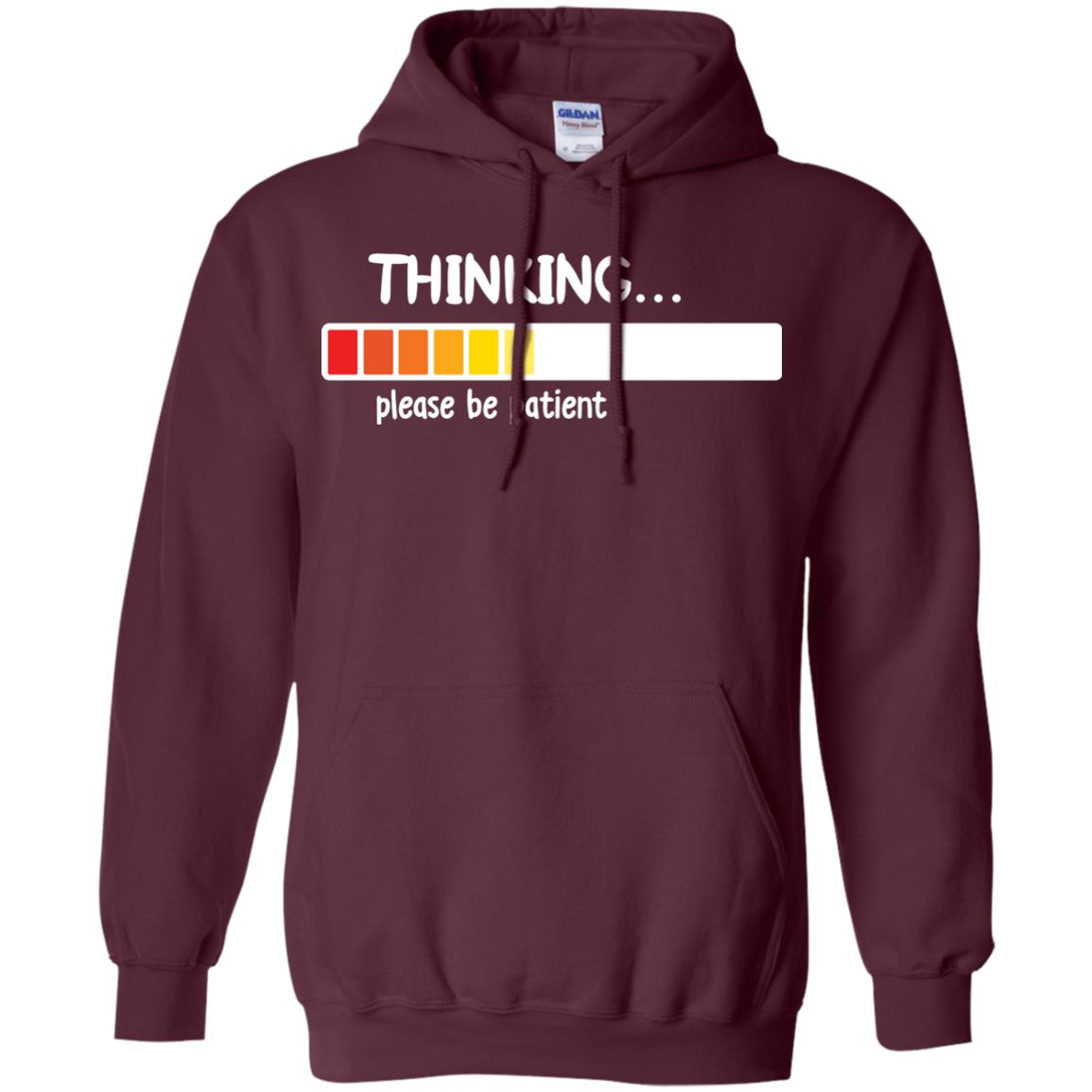 Thinking Please Be Patient T-shirt Maroon