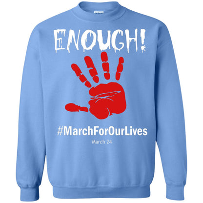 Enough March For Our Lives March 24 Gun Control T-shirt Carolina Blue